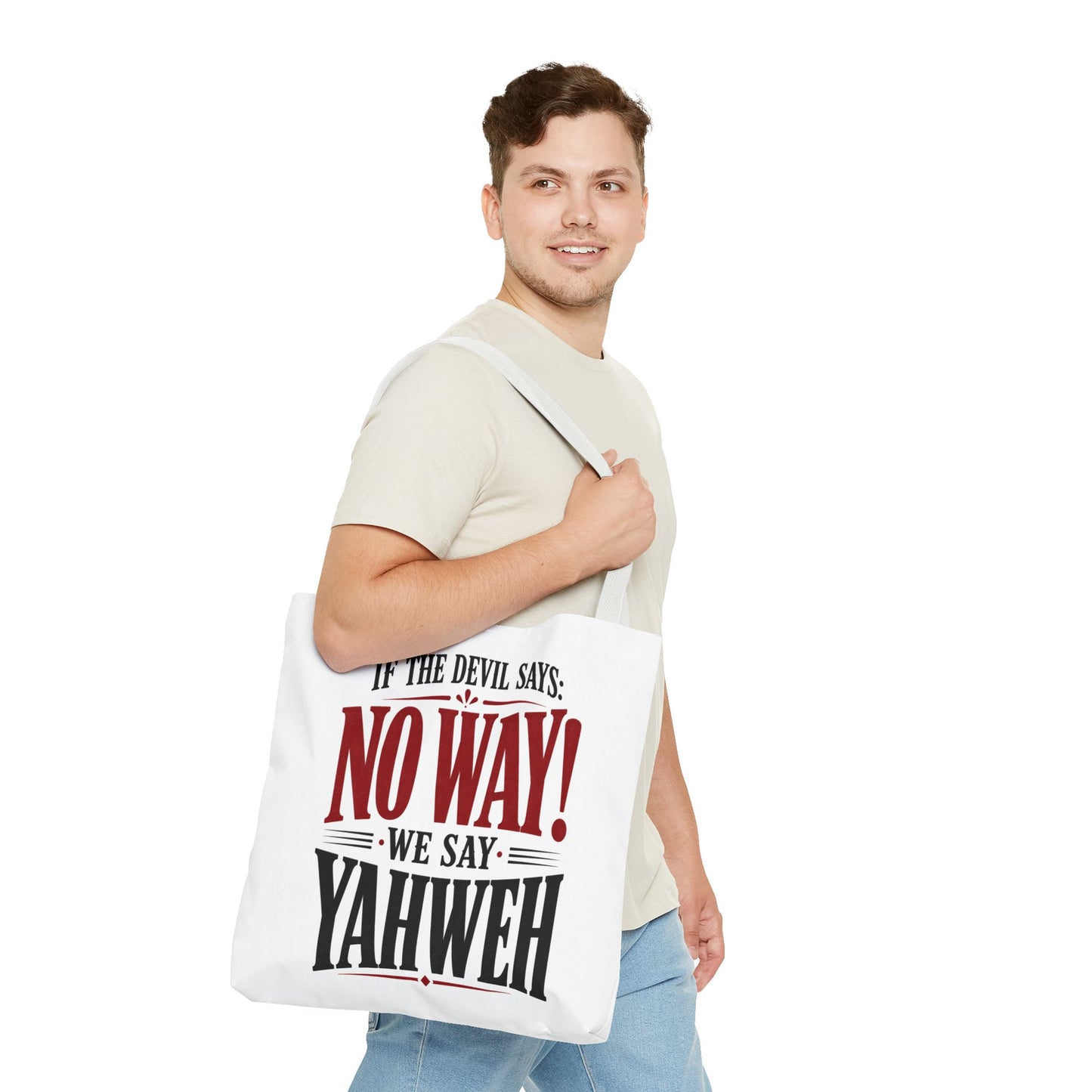 Christian Quote Tote Bag — “If the Devil Says: NO WAY! We Say: YAHWEH”
