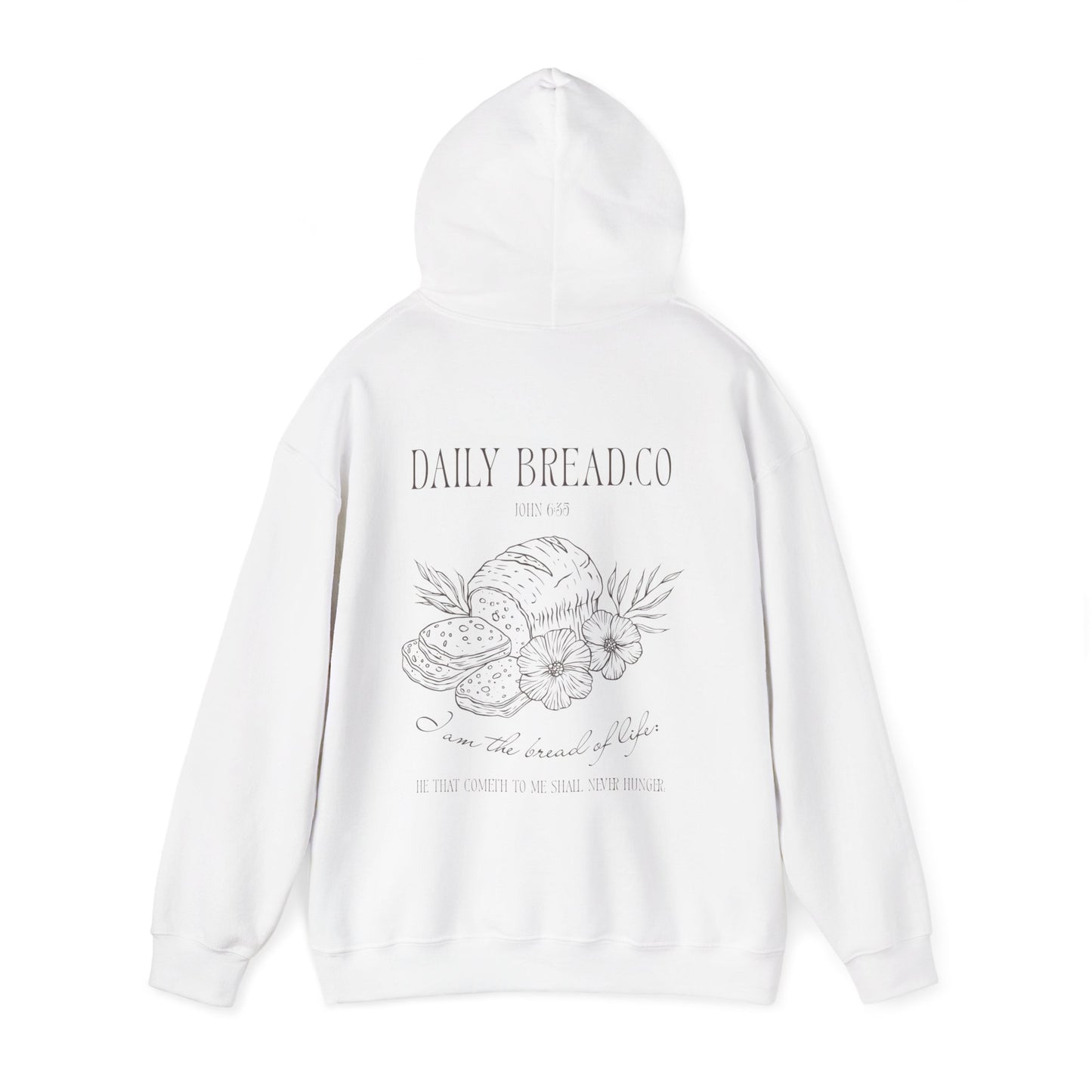 Daily Bread Hoodie – John 6:35