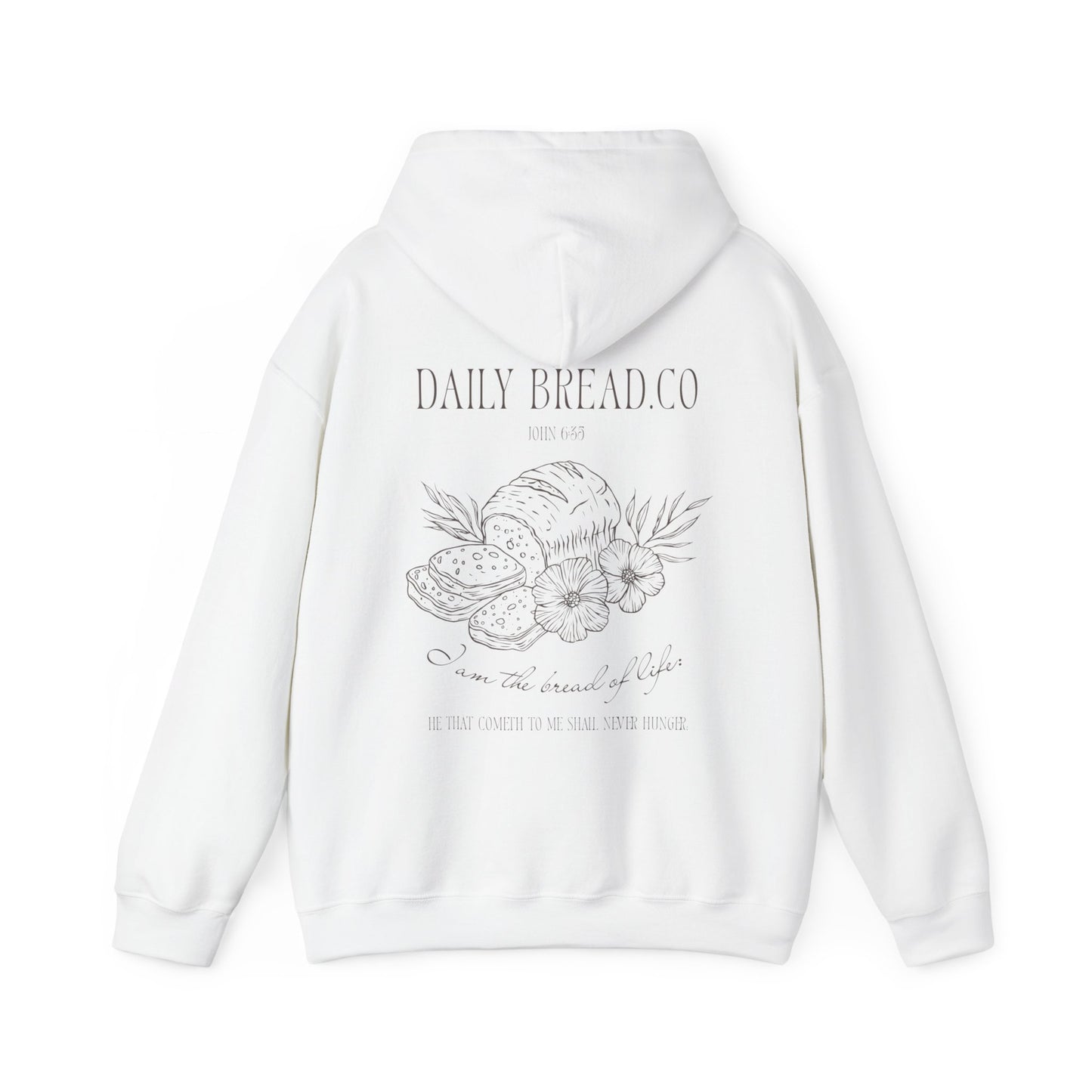 Daily Bread Hoodie – John 6:35
